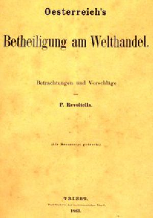 [Gutenberg 48243] • Oesterreich's Betheiligung am Welthandel: Betrachtungen und Vorschläge